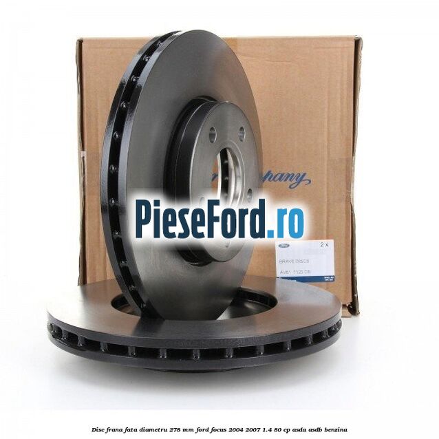 Disc frana fata diametru 278 mm Ford Focus 2004-2007 1.4 80 cp ASDA, ASDB benzina
