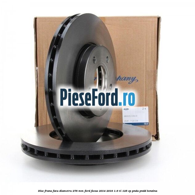 Disc frana fata diametru 278 mm Ford Focus 2014-2018 1.6 Ti 125 cp PNDA, PNDD benzina