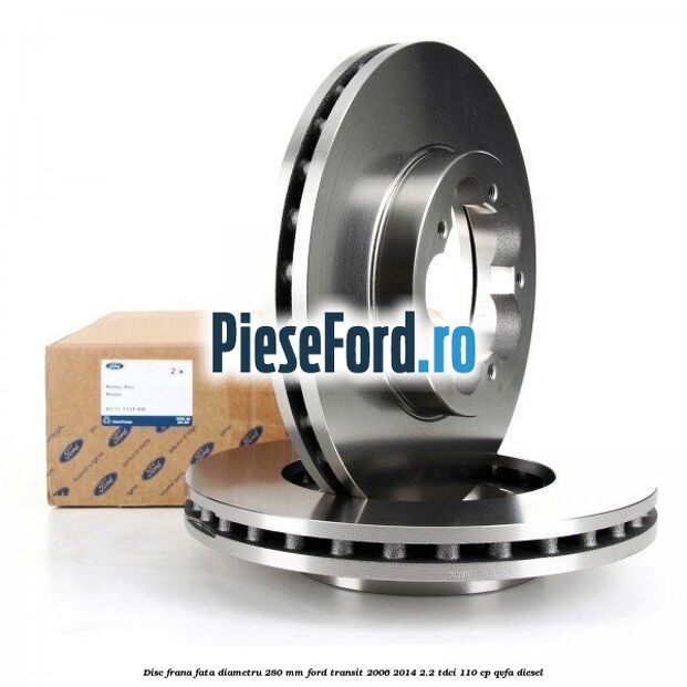 Disc frana fata diametru 280 mm Ford Transit 2006-2014 2.2 TDCi 110 cp QVFA diesel