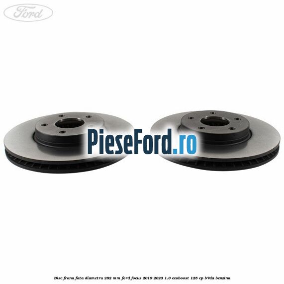 Disc frana fata diametru 282 mm Ford Focus 2019-2023 1.0 EcoBoost 125 cp B7DA benzina