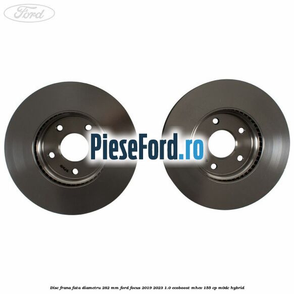 Disc frana fata diametru 282 mm Ford Focus 2019-2023 1.0 EcoBoost mHEV 155 cp Disc frana fata diametru 282 mm Ford Focus 2019-2023 1.0 EcoBoost mHEV 155 cp M0DC Hybrid