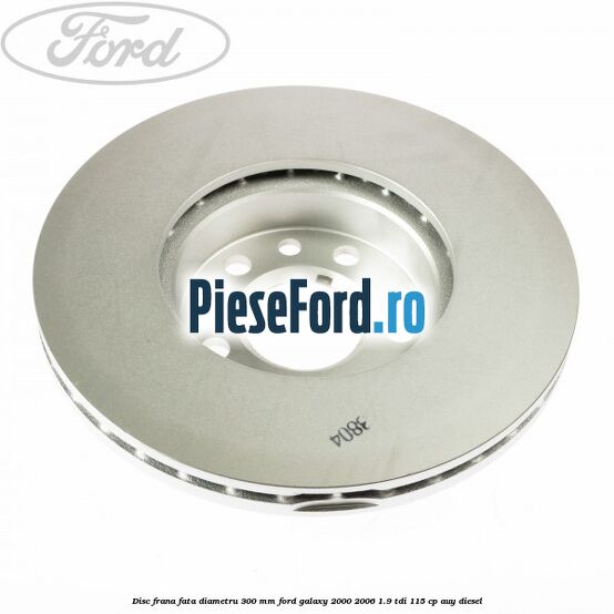 Disc frana fata diametru 300 mm Ford Galaxy 2000-2006 1.9 TDI 115 cp AUY diesel