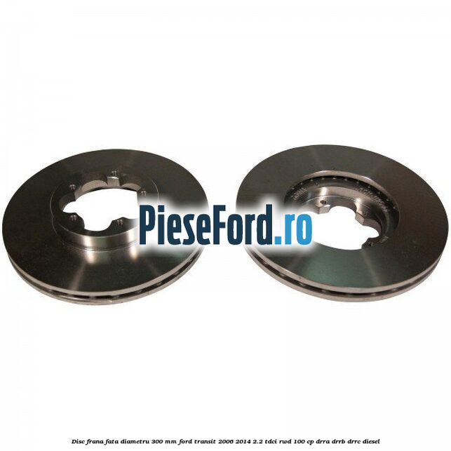 Disc frana fata diametru 300 mm Ford Transit 2006-2014 2.2 TDCi RWD 100 cp DRRA, DRRB, DRRC diesel