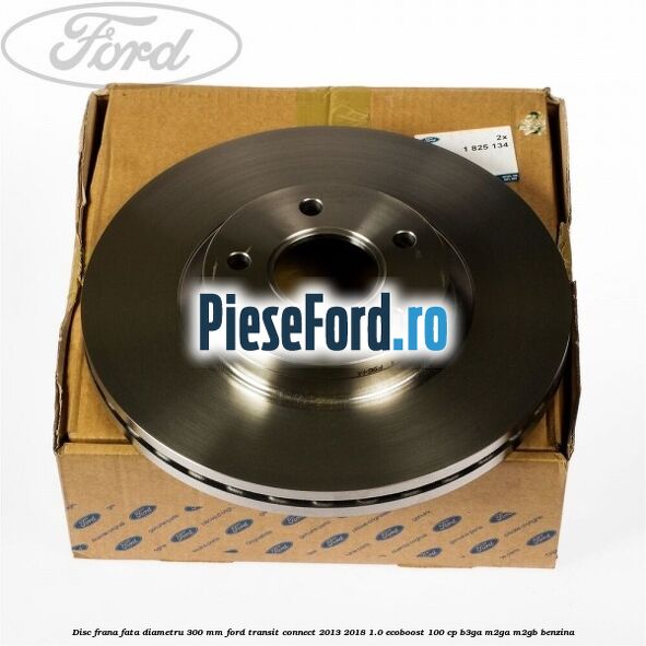 Disc frana fata diametru 300 mm Ford Transit Connect 2013-2018 1.0 EcoBoost 100 cp B3GA, M2GA, M2GB benzina