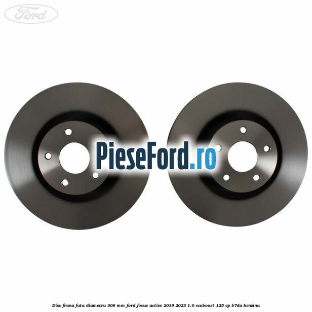 Disc frana fata diametru 308 mm Ford Focus Active 2019-2023 1.0 EcoBoost 125 cp B7DA benzina