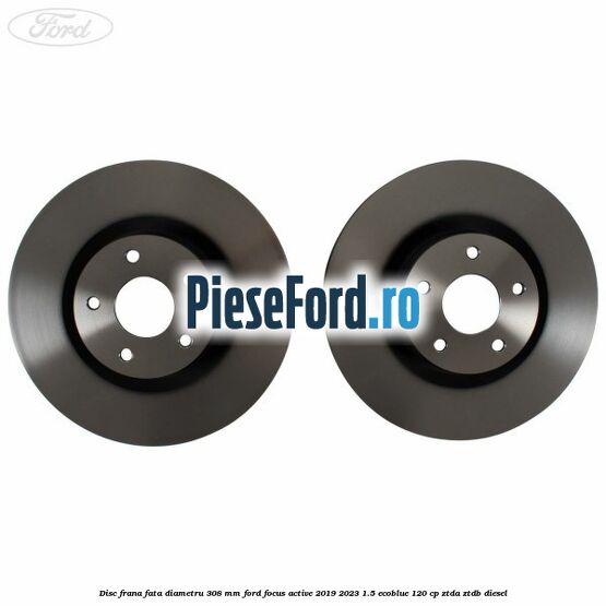 Disc frana fata diametru 308 mm Ford Focus Active 2019-2023 1.5 EcoBlue 120 cp ZTDA, ZTDB diesel