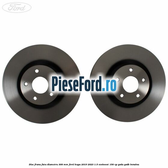 Disc frana fata diametru 308 mm Ford Kuga 2019-2023 1.5 EcoBoost 150 cp YZDA, YZDB benzina