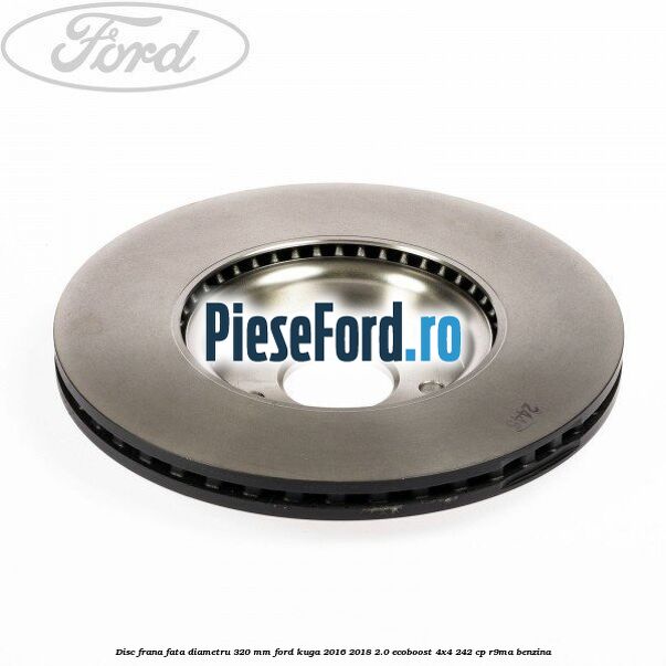 Disc frana fata diametru 320 mm Ford Kuga 2016-2018 2.0 EcoBoost 4x4 242 cp R9MA benzina