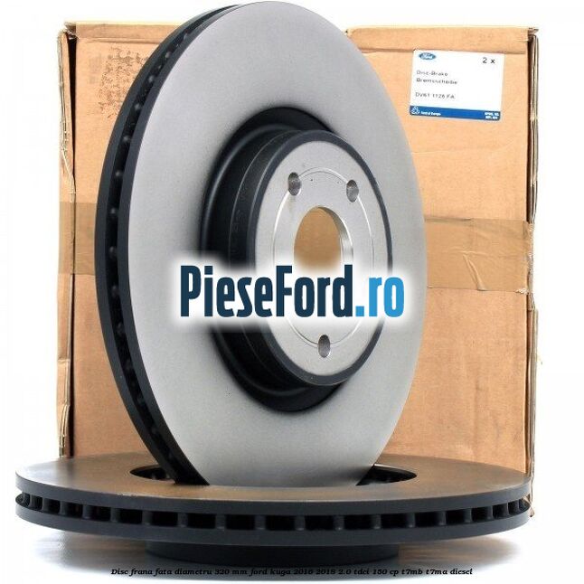 Disc frana fata diametru 320 mm Ford Kuga 2016-2018 2.0 TDCi 150 cp Disc frana fata diametru 320 mm Ford Kuga 2016-2018 2.0 TDCi 150 cp T7MB, T7MA diesel