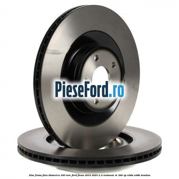 Disc frana fata diametru 330 MM Ford Focus 2019-2023 2.3 EcoBoost ST 280 cp N3DA, N3DB benzina