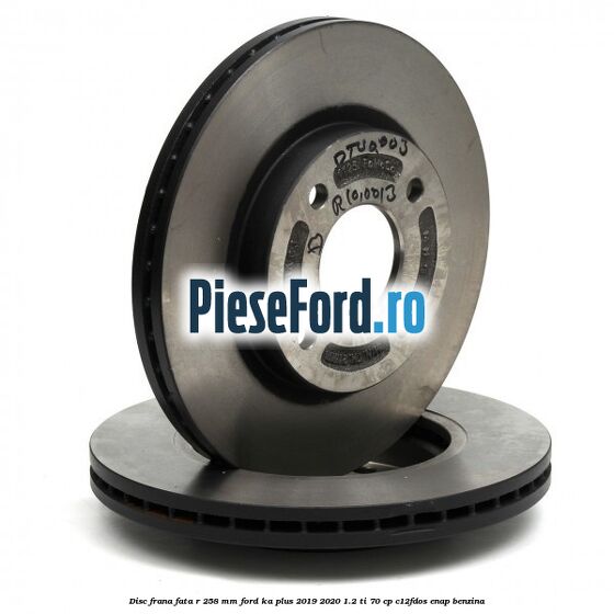 Disc frana fata R 258 MM Ford Ka plus 2019-2020 1.2 Ti 70 cp Disc frana fata R 258 MM Ford Ka plus 2019-2020 1.2 Ti 70 cp C12FDOS, ENAP benzina