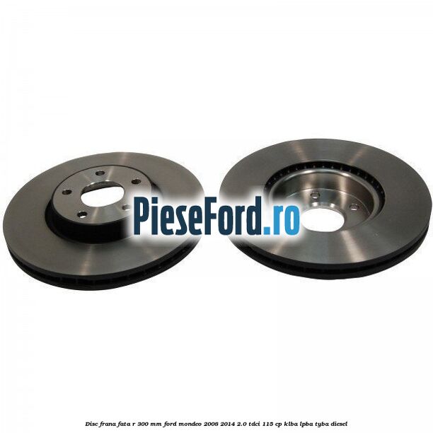 Disc frana fata R 300 MM Ford Mondeo 2008-2014 2.0 TDCi 115 cp Disc frana fata R 300 MM Ford Mondeo 2008-2014 2.0 TDCi 115 cp KLBA, LPBA, TYBA diesel