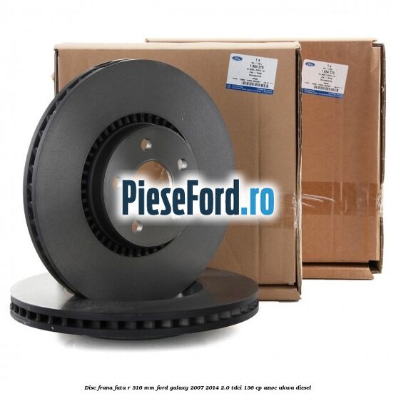 Disc frana fata R 316 MM Ford Galaxy 2007-2014 2.0 TDCi 136 cp AZWC, UKWA diesel