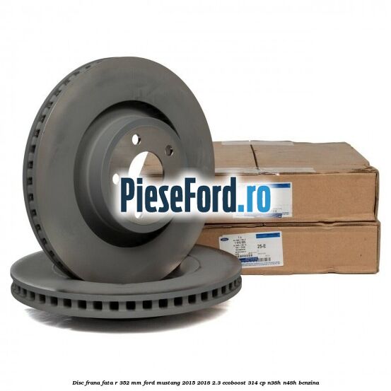 Disc frana fata R 352 mm Ford Mustang 2015-2018 2.3 EcoBoost 314 cp Disc frana fata R 352 mm Ford Mustang 2015-2018 2.3 EcoBoost 314 cp N38H, N48H benzina