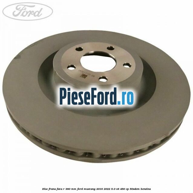 Disc frana fata R 380 mm Ford Mustang 2018-2022 5.0 V8 450 cp 50SDEM benzina