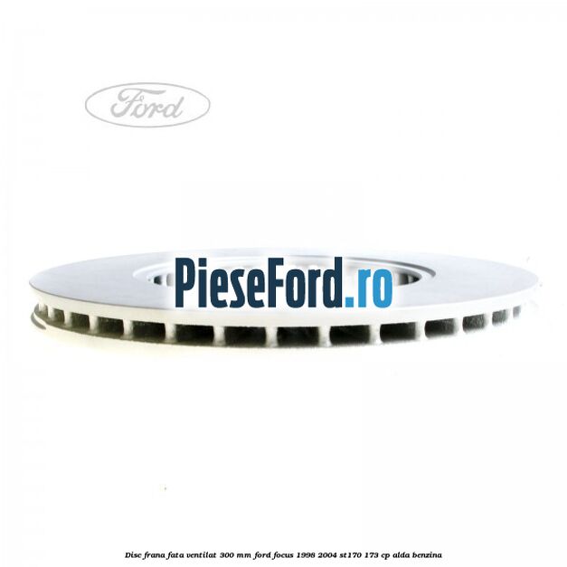 Disc frana fata ventilat 300 mm Ford Focus 1998-2004 ST170 173 cp ALDA benzina