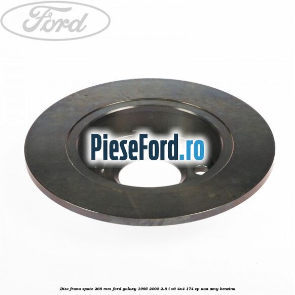 Disc frana spate 268 mm Ford Galaxy 1995-2000 2.8 i V6 4x4 174 cp AAA, AMY benzina