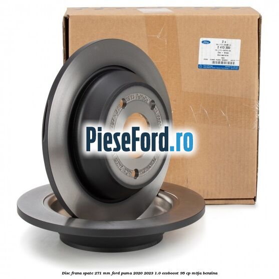 Disc frana spate 271 mm Ford Puma 2020-2023 1.0 EcoBoost 95 cp M0JA benzina