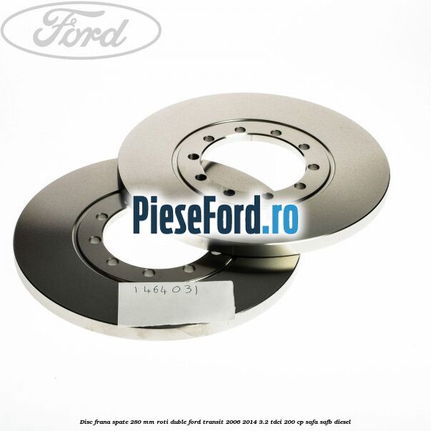 Disc frana spate 280 mm roti duble Ford Transit 2006-2014 3.2 TDCi 200 cp SAFA, SAFB diesel