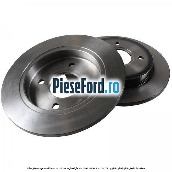 Disc frana spate diametru 253 mm Ford Focus 1998-2004 1.4 16V 75 cp Disc frana spate diametru 253 mm Ford Focus 1998-2004 1.4 16V 75 cp FXDA, FXDB, FXDC, FXDD benzina