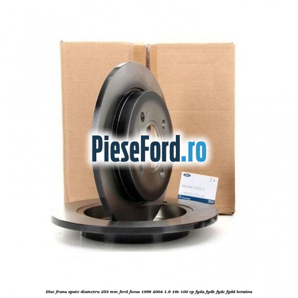 Disc frana spate diametru 253 mm Ford Focus 1998-2004 1.6 16V 100 cp FYDA, FYDB, FYDC, FYDD benzina