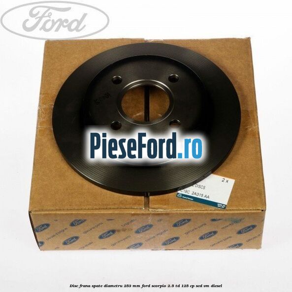 Disc frana spate diametru 253 mm Ford Scorpio 2.5 TD 125 cp SCD, VM diesel