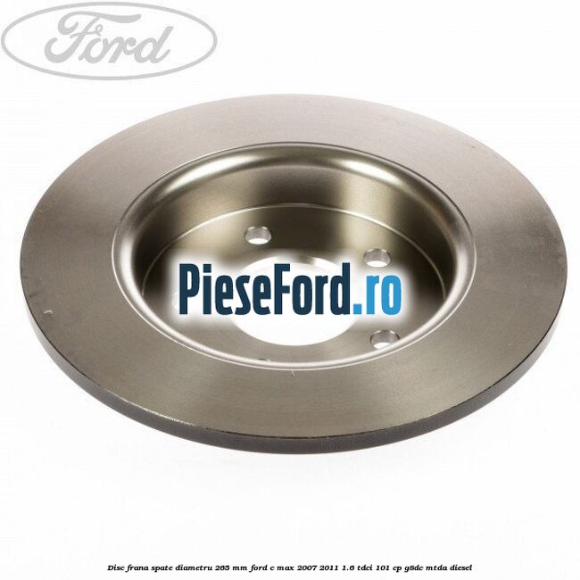 Disc frana spate diametru 265 mm Ford C-Max 2007-2011 1.6 TDCi 101 cp G8DC, MTDA diesel