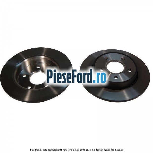 Disc frana spate diametru 265 mm Ford C-Max 2007-2011 1.8 125 cp QQDA, QQDB benzina