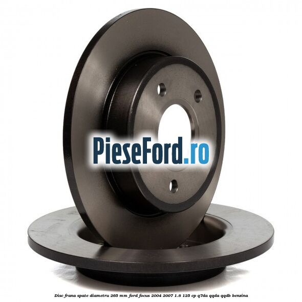 Disc frana spate diametru 265 mm Ford Focus 2004-2007 1.8 125 cp Q7DA, QQDA, QQDB benzina