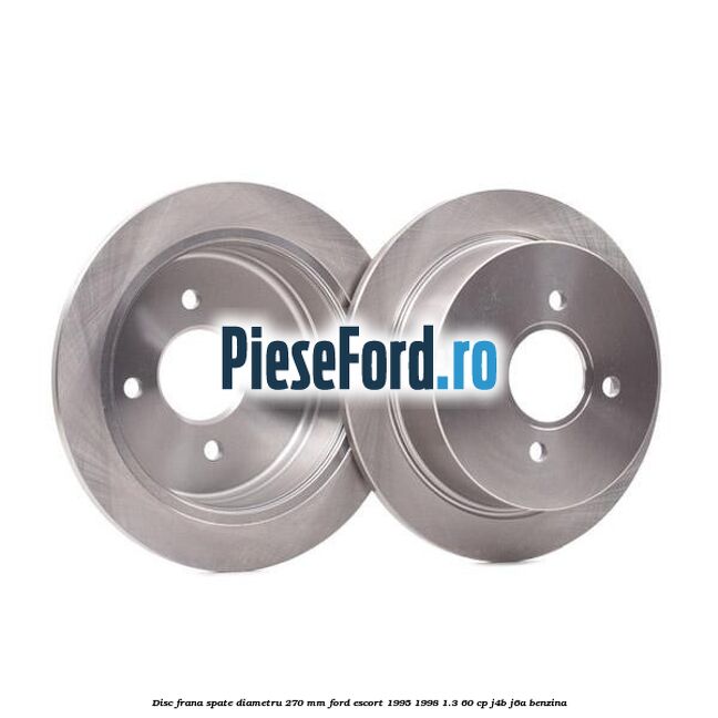 Disc frana spate diametru 270 mm Ford Escort 1995-1998 1.3 60 cp J4B, J6A benzina
