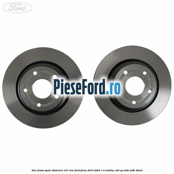 Disc frana spate diametru 271 mm Ford Focus 2019-2023 1.5 EcoBlue 120 cp Disc frana spate diametru 271 mm Ford Focus 2019-2023 1.5 EcoBlue 120 cp ZTDA, ZTDB diesel