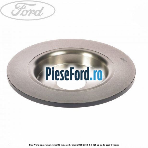 Disc frana spate diametru 280 mm Ford C-Max 2007-2011 1.8 125 cp QQDA, QQDB benzina