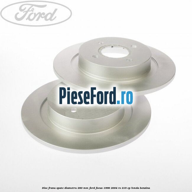 Disc frana spate diametru 280 mm Ford Focus 1998-2004 RS 215 cp HMDA benzina