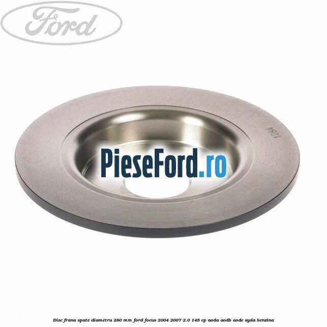 Disc frana spate diametru 280 mm Ford Focus 2004-2007 2.0 145 cp Disc frana spate diametru 280 mm Ford Focus 2004-2007 2.0 145 cp AODA, AODB, AODE, SYDA benzina