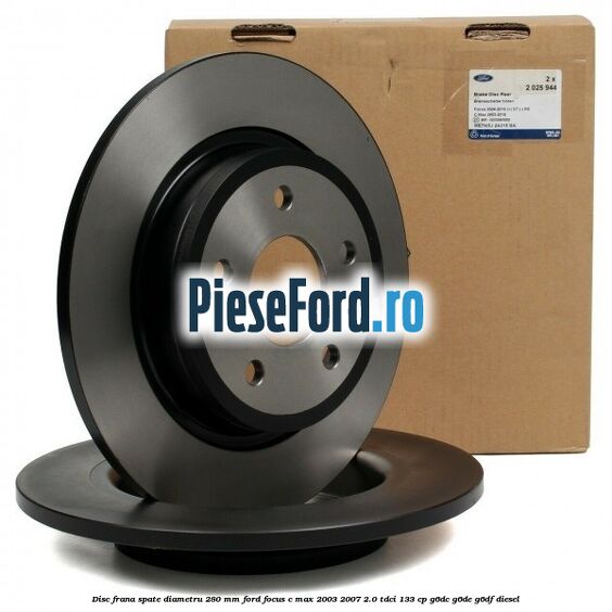 Disc frana spate diametru 280 mm Ford Focus C-Max 2003-2007 2.0 TDCi 133 cp G6DC, G6DE, G6DF diesel