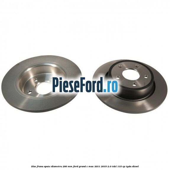 Disc frana spate diametru 280 mm Ford Grand C-Max 2011-2015 2.0 TDCi 115 cp TYDA diesel