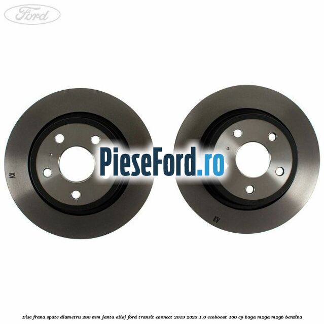 Disc frana spate diametru 280 mm janta aliaj Ford Transit Connect 2019-2023 1.0 EcoBoost 100 cp B3GA, M2GA, M2GB benzina