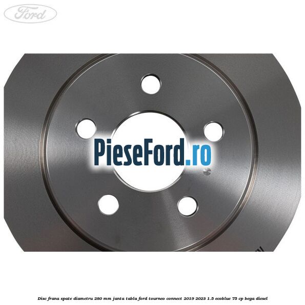 Disc frana spate diametru 280 mm janta tabla Ford Tourneo Connect 2019-2023 1.5 EcoBlue 75 cp Disc frana spate diametru 280 mm janta tabla Ford Tourneo Connect 2019-2023 1.5 EcoBlue 75 cp BEGA diesel