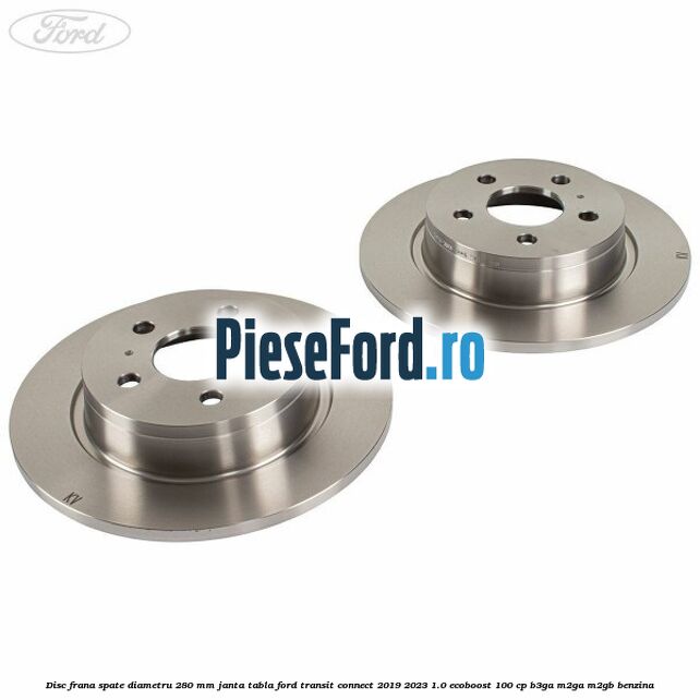Disc frana spate diametru 280 mm janta tabla Ford Transit Connect 2019-2023 1.0 EcoBoost 100 cp B3GA, M2GA, M2GB benzina