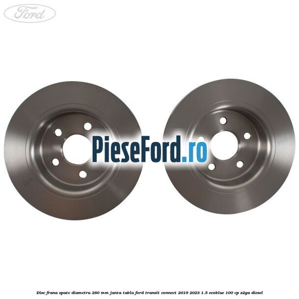 Disc frana spate diametru 280 mm janta tabla Ford Transit Connect 2019-2023 1.5 EcoBlue 100 cp Z2GA diesel