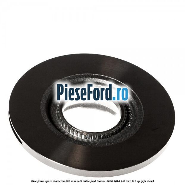 Disc frana spate diametru 280 mm roti duble Ford Transit 2006-2014 2.2 TDCi 110 cp Disc frana spate diametru 280 mm roti duble Ford Transit 2006-2014 2.2 TDCi 110 cp QVFA diesel