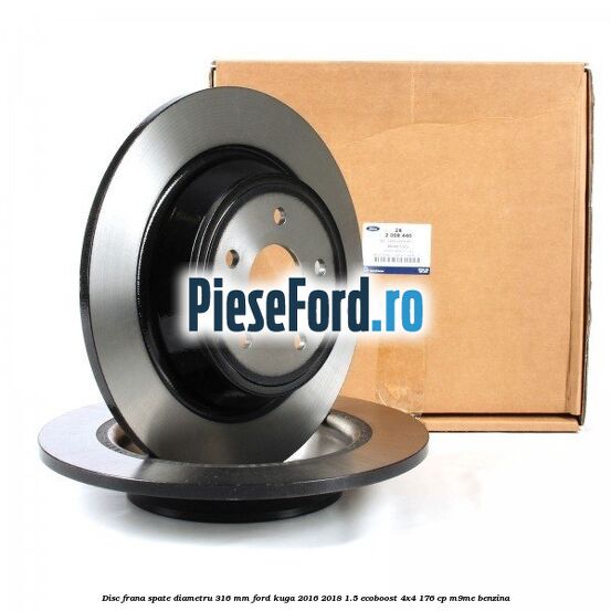 Disc frana spate diametru 316 mm Ford Kuga 2016-2018 1.5 EcoBoost 4x4 176 cp M9ME benzina