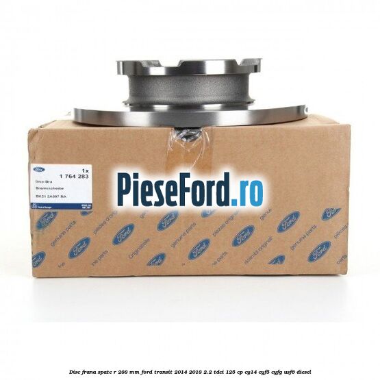 Disc frana spate R 288 MM Ford Transit 2014-2018 2.2 TDCi 125 cp CY14, CYF5, CYFG, USF6 diesel