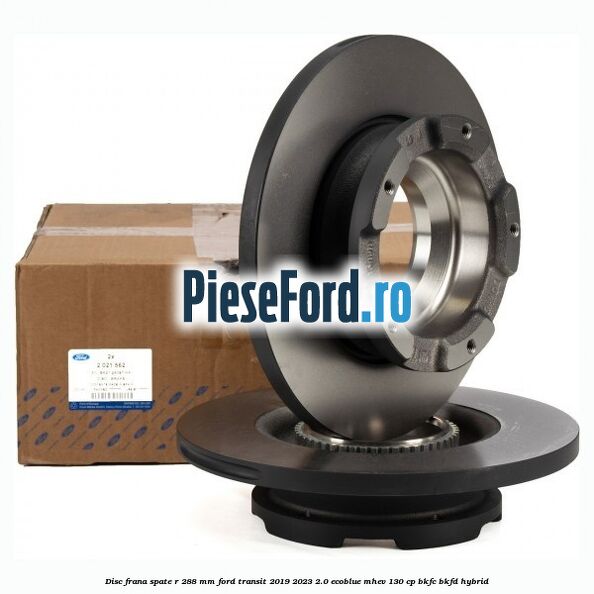 Disc frana spate R 288 MM Ford Transit 2019-2023 2.0 EcoBlue mHEV 130 cp BKFC, BKFD Hybrid