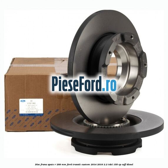 Disc frana spate R 288 MM Ford Transit Custom 2014-2018 2.2 TDCi 155 cp CVFF diesel