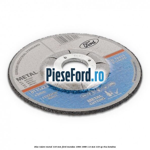 Disc taiere metal 115 mm Ford Mondeo 1993-1996 1.8 4x4 115 cp RKA benzina