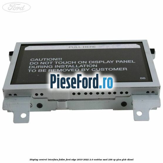 Display control interfata FCDIM Ford Edge 2019-2022 2.0 EcoBlue AWD 238 cp YLCA, YLCB diesel