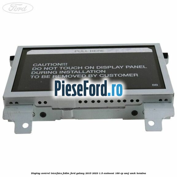 Display control interfata FCDIM Ford Galaxy 2015-2023 1.5 EcoBoost 160 cp Display control interfata FCDIM Ford Galaxy 2015-2023 1.5 EcoBoost 160 cp UNCJ, UNCK benzina