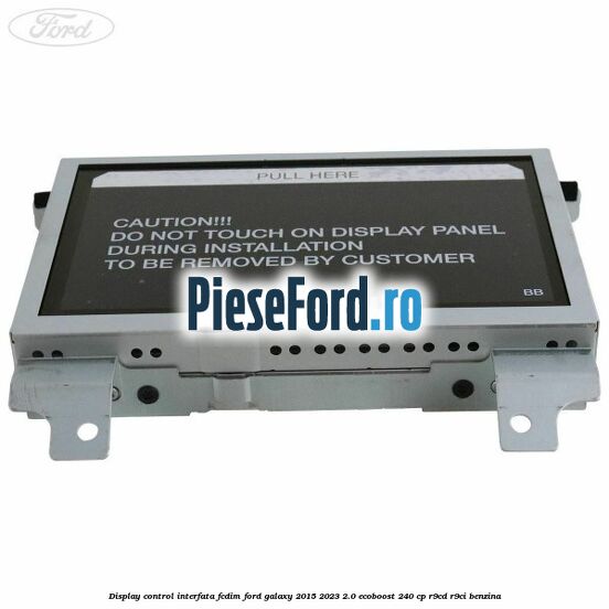 Display control interfata FCDIM Ford Galaxy 2015-2023 2.0 EcoBoost 240 cp R9CD, R9CI benzina