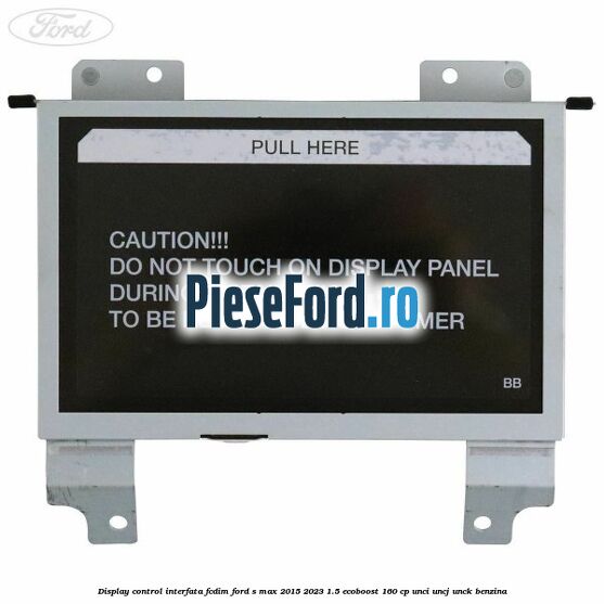 Display control interfata FCDIM Ford S-Max 2015-2023 1.5 EcoBoost 160 cp UNCI, UNCJ, UNCK benzina